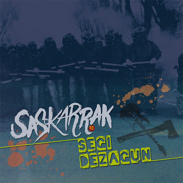 SASKARRAK / SEGI DEZAGUN